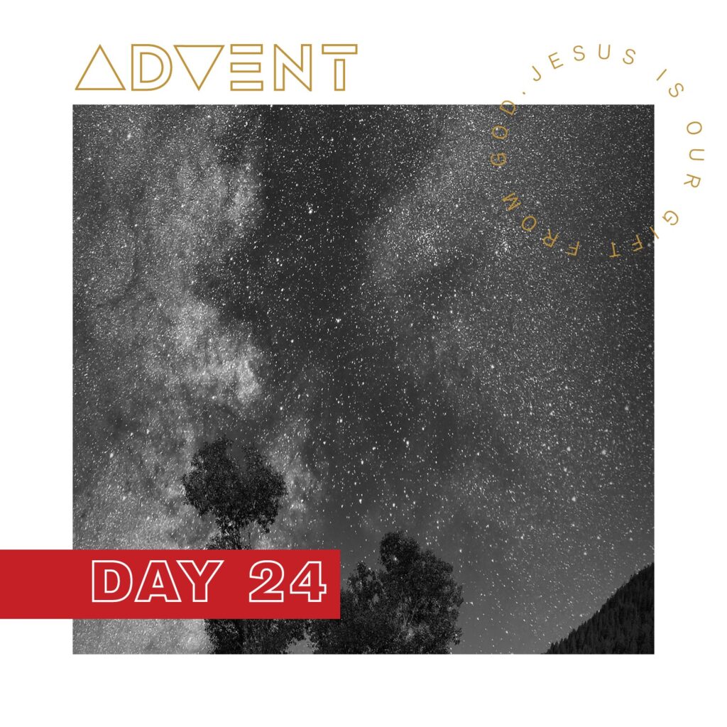 ADVENT DAY 24: Dec. 24 – Jesus, Our Savior God
