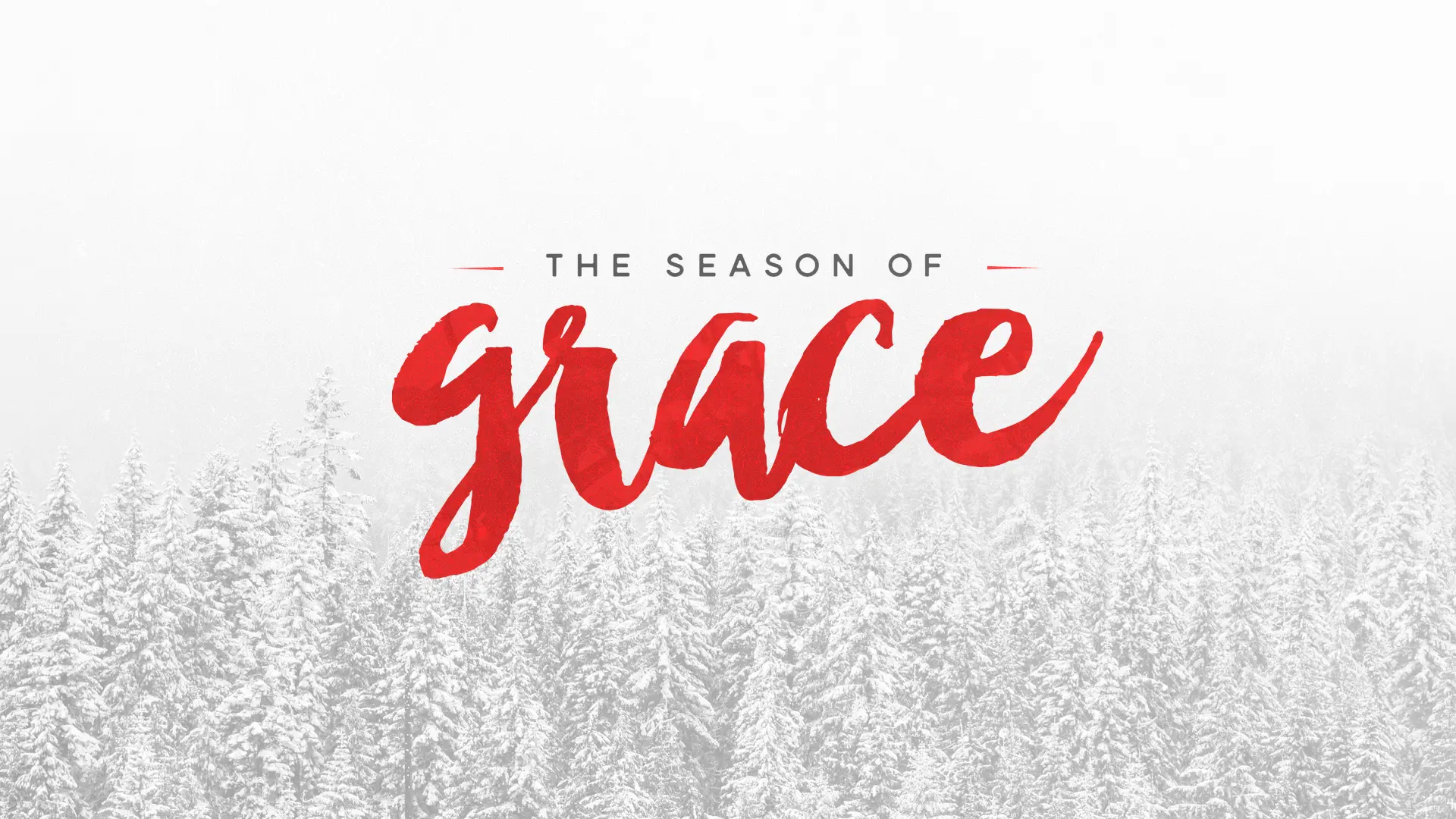 The Season of Grace Christmas sermon series graphic with red lettering over snowy trees
