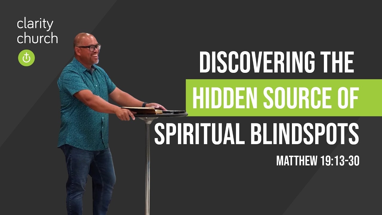 Pastor Phil Santillan preaching Discovering the Hidden Source of Spiritual Blindspots (Matthew 19:13-30), sermon video thumbnail