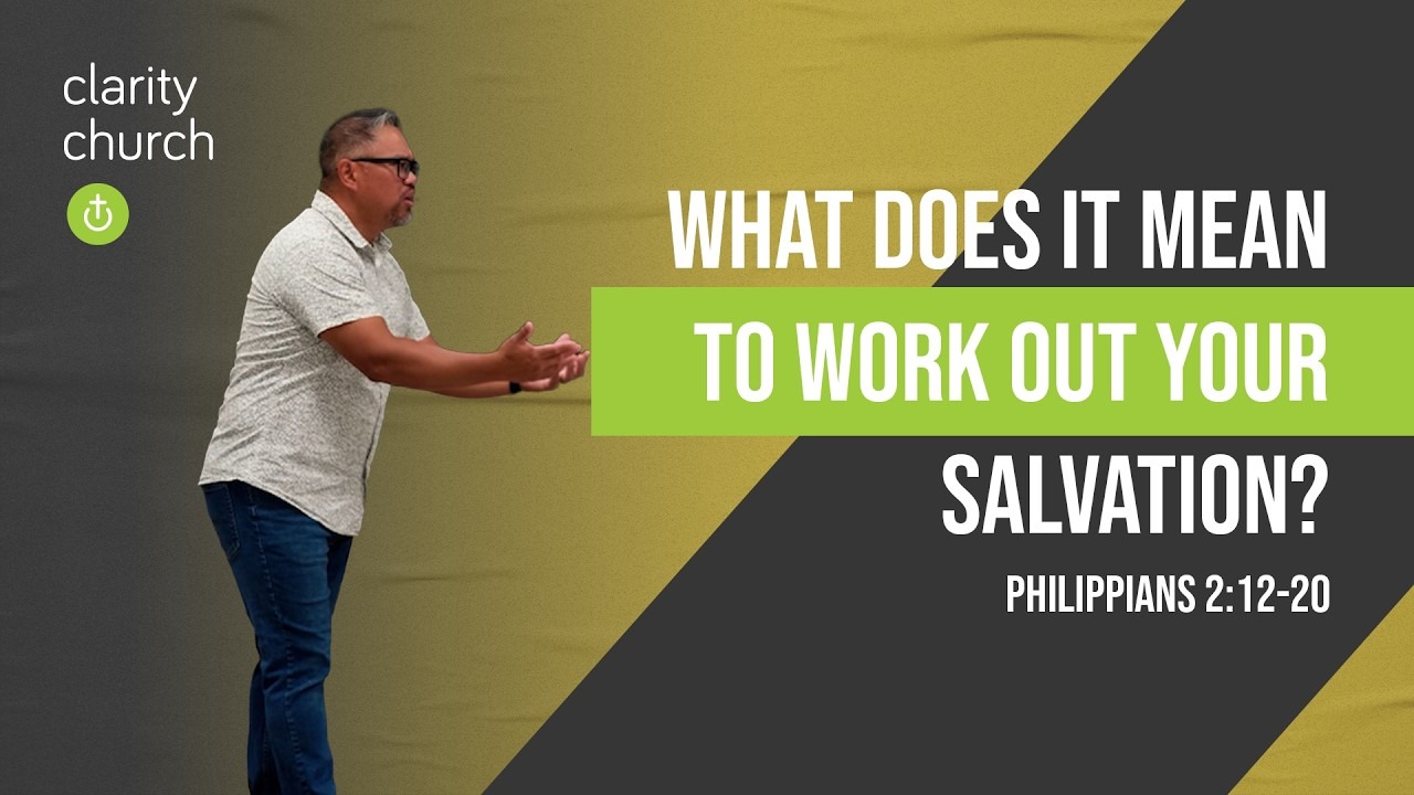 What Does It Mean to Work Out Your Salvation?